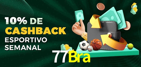 10% de bônus de cashback na 77Bra